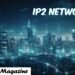 IP2 Network
