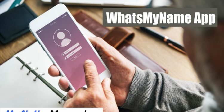 WhatsMyName App