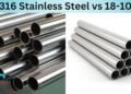 18/10 Stainless Steel vs 316: A Detailed Comparison