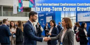 How International Conferences Contribute to Long-Term Career Growth: Your Complete Guide